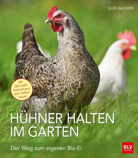 Suzie Baldwin: Hühner halten im Garten, Buch