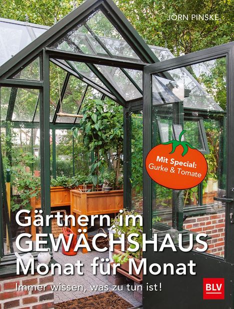 Jörn Pinske: Gärtnern im Gewächshaus Monat für Monat, Buch