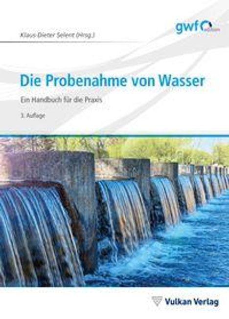 "Die Probenahme von Wasser: Ein Handbuch für die Praxis, 3. Auflage" oben; Wasserfall-Bild unten; Vulkan Verlag-Logo.