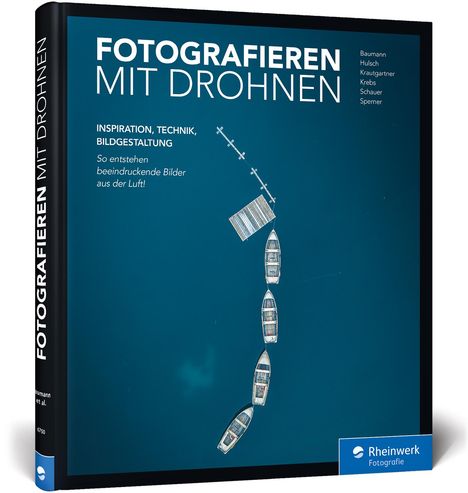 André Alexander Baumann: Fotografieren mit Drohnen, Buch