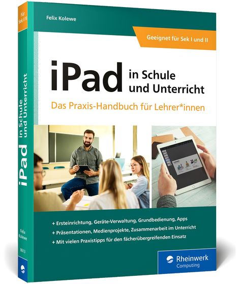 Felix Kolewe: iPad in Schule und Unterricht, Buch