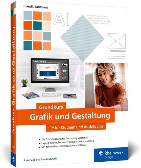 Claudia Korthaus: Grundkurs Grafik und Gestaltung, Buch