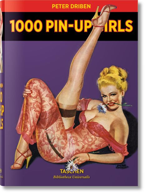 Peter Driben: 1000 Pin-Up Girls, Buch