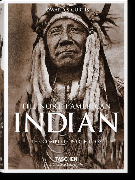 Edward S. Curtis: Die Indianer Nordamerikas. Die kompletten Portfolios, Buch