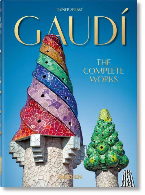 Rainer Zerbst: Gaudí. Das vollständige Werk. 40th Ed., Buch