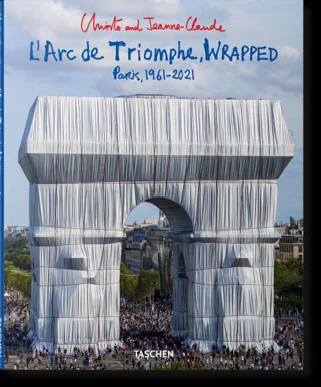 Jonathan William Henery: Christo and Jeanne-Claude. L'Arc de Triomphe, Wrapped, Buch