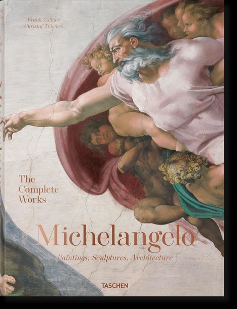 Frank Zöllner: Michelangelo. Das vollständige Werk. Malerei, Skulptur, Architektur, Buch