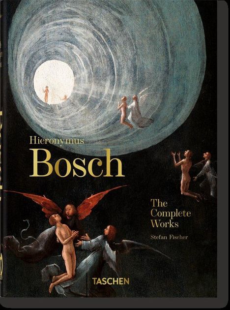 Stefan Fischer: Hieronymus Bosch. The Complete Works. 40th Ed., Buch