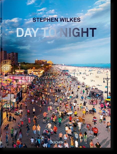 Lyle Rexer: Stephen Wilkes. Day to Night, Buch