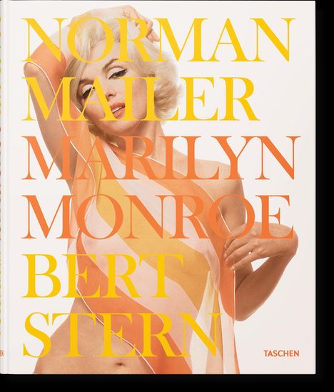 Norman Mailer: Norman Mailer. Bert Stern. Marilyn Monroe, Buch