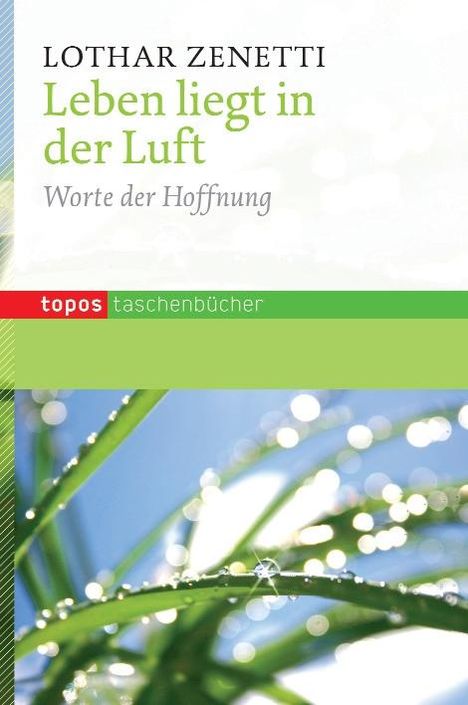 Lothar Zenetti: Leben liegt in der Luft, Buch