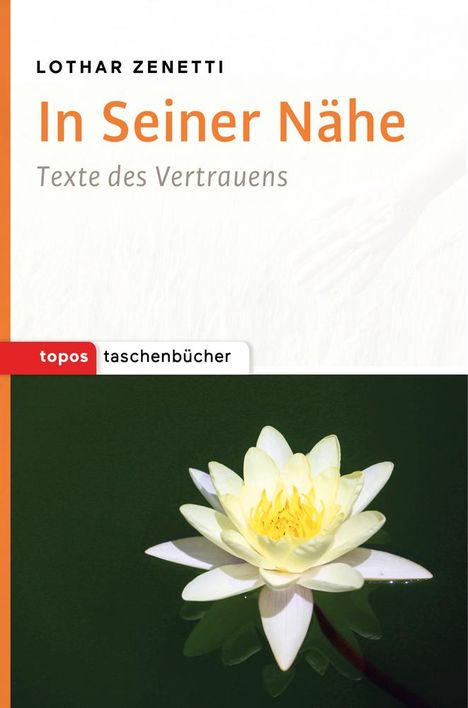 Lothar Zenetti: In Seiner Nähe, Buch