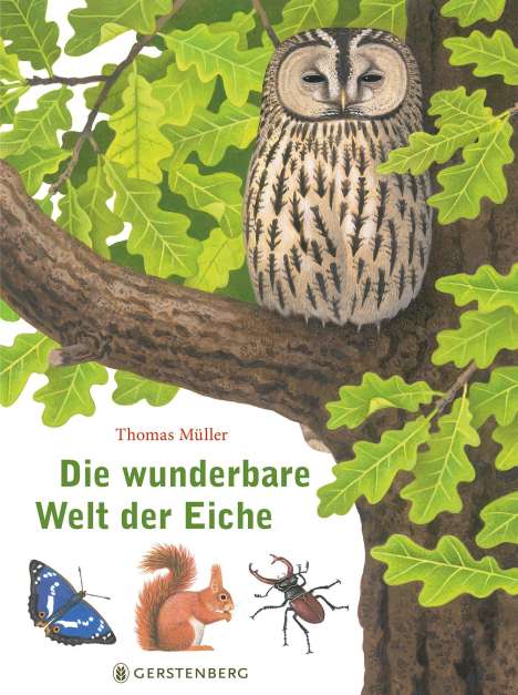 Thomas Müller: Die wunderbare Welt der Eiche, Buch