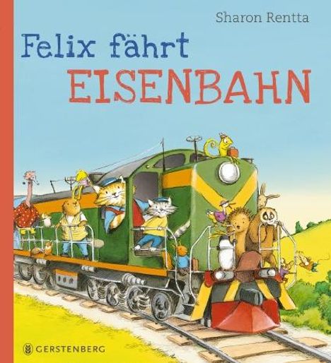 Sharon Rentta: Felix fährt Eisenbahn, Buch