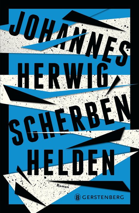Johannes Herwig: Scherbenhelden, Buch