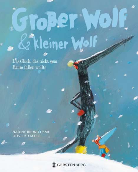Nadine Brun-Cosme: Großer Wolf &amp; kleiner Wolf - Das Glück, das nicht vom Baum fallen wollte, Buch