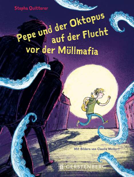 Stepha Quitterer: Pepe und der Oktopus auf der Flucht vor der Müllmafia, Buch