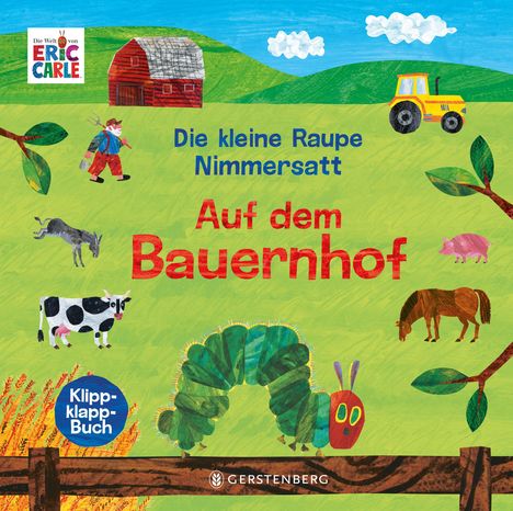 Eric Carle: Die kleine Raupe Nimmersatt - Auf dem Bauernhof, Buch