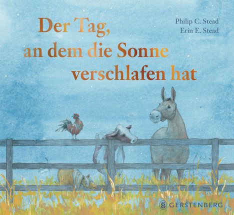 Philip C. Stead: Der Tag, an dem die Sonne verschlafen hat, Buch