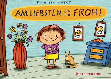 Daniela Kulot: Am liebsten bin ich froh!, Buch