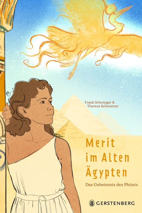 "Merit im Alten Ägypten. Das Geheimnis des Phönix" steht auf einem Cover mit einer Illustration einer Frau, Pyramiden und einem Phönix.