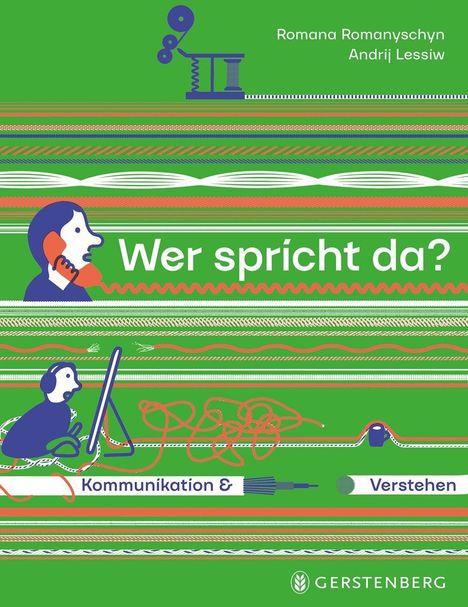 "Wer spricht da? Kommunikation & Verstehen." Grünes Cover, Illustration: Person mit Telefon, Kabel verläuft durch das Bild.
