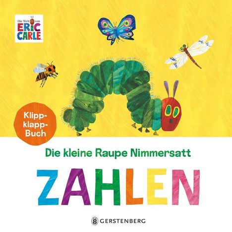 „Die kleine Raupe Nimmersatt: ZAHLEN. Klipp-klapp-Buch“. Farbige Illustrationen einer Raupe, Biene, Schmetterling.