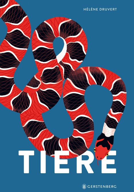 Text: "HÉLÈNE DRUVERT" oben, "TIERE" unten in Weiß. Illustration einer roten Schlange mit schwarzen und weißen Mustern.