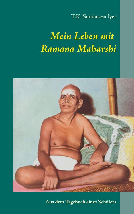 T. K. Sundaresa Iyer: Mein Leben mit Ramana Maharshi, Buch
