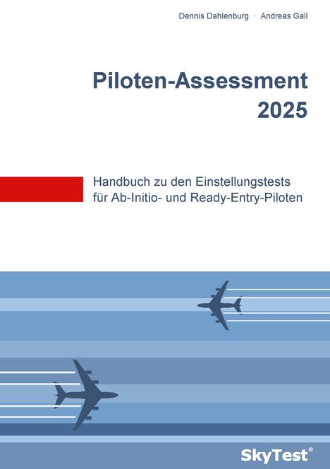 Dennis Dahlenburg: SkyTest® Piloten-Assessment 2025, Buch