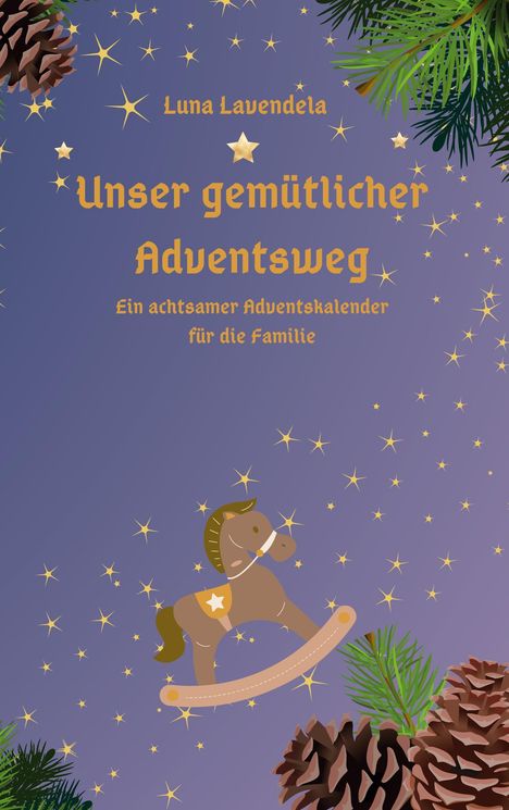 Luna Lavendela: Unser gemütlicher Adventsweg, Buch