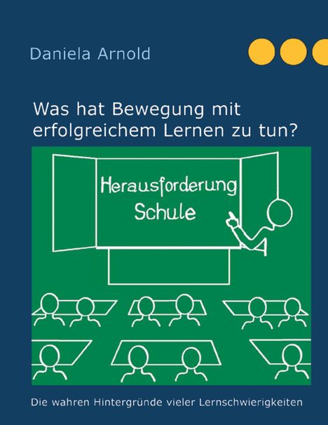 Daniela Arnold: Herausforderung Schule, Buch