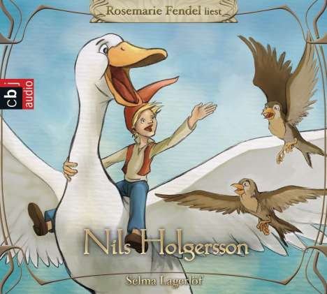 Selma Lagerlöf: Nils Holgersson, 6 CDs