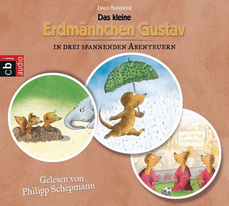 Ingo Siegner: Das kleine Erdmännchen Gustav in drei spannenden Abenteuern, 3 CDs