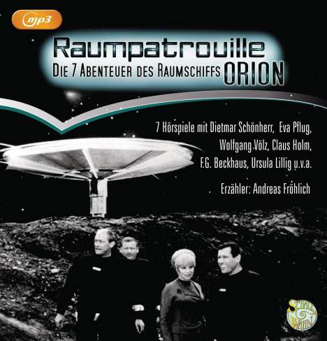 W. G. Larsen: RAUMPATROUILLE - Die 7 Abenteuer des Raumschiffs ORION, MP3-CD