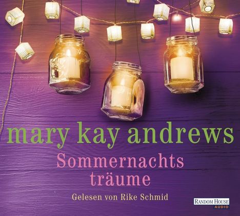 Mary Kay Andrews: Sommernachtsträume, 6 CDs