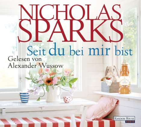 Nicholas Sparks: Seit du bei mir bist, 6 CDs