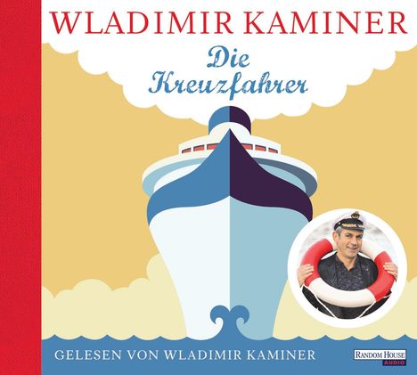 Wladimir Kaminer: Die Kreuzfahrer, 2 CDs
