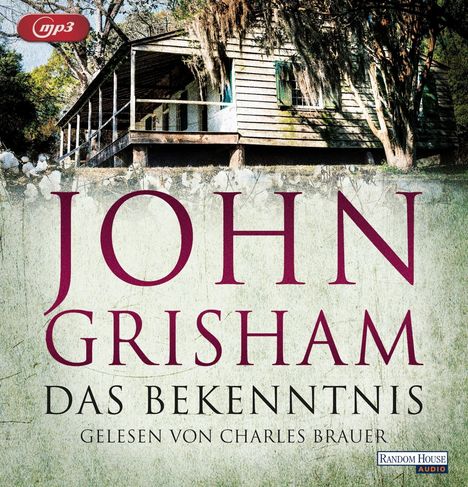 John Grisham: Das Bekenntnis, 2 MP3-CDs