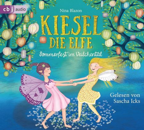 Nina Blazon: Kiesel, die Elfe - Sommerfest im Veilchental, CD