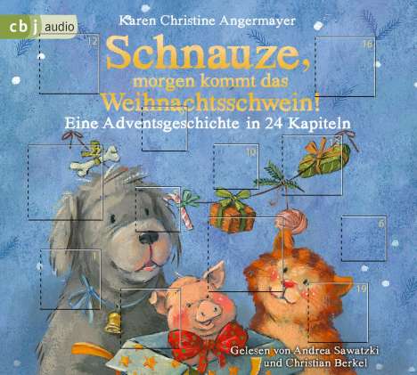Karen Christine Angermayer: Schnauze, morgen kommt das Weihnachtsschwein!, CD