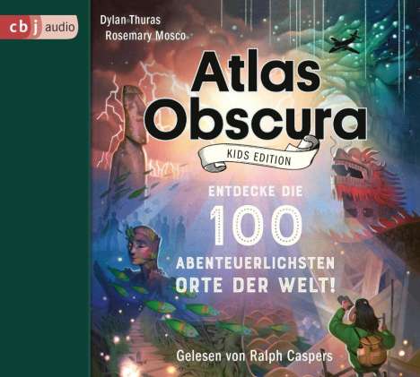 Dylan Thuras: Atlas Obscura - Kids Edition, CD