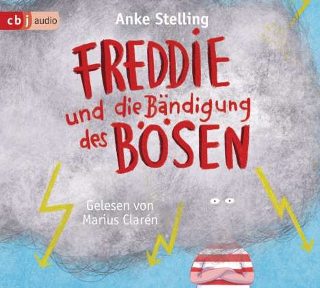 Anke Stelling: Freddie und die Bändigung des Bösen, CD