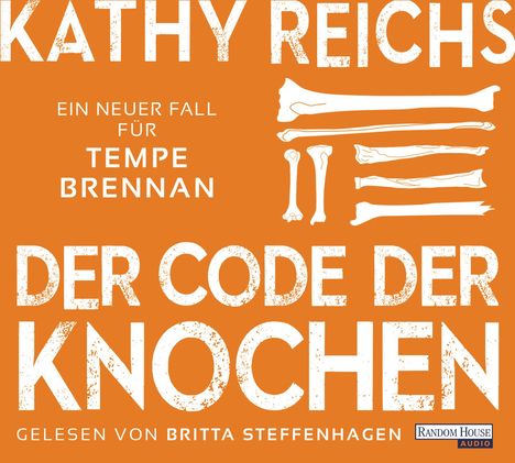Kathy Reichs: Der Code der Knochen, 6 CDs