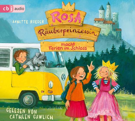 Annette Roeder: Rosa Räuberprinzessin macht Ferien im Schloss, CD