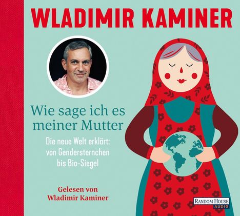 Wladimir Kaminer: Wie sage ich es meiner Mutter, 2 CDs