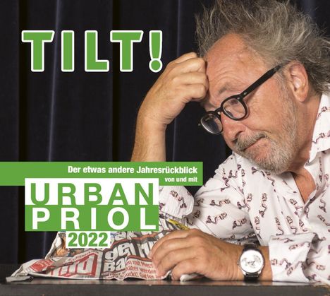 TILT! 2022 - Der etwas andere Jahresrückblick von und mit Urban Priol, 2 CDs