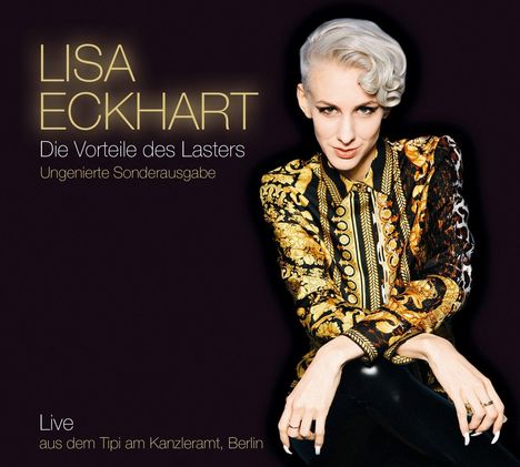 Lisa Eckhart: Die Vorteile des Lasters-ungenierte Sonderausgab, 2 CDs