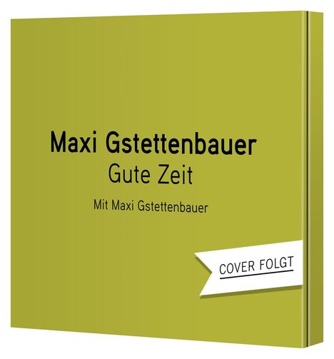 Maxi Gstettenbauer: Gute Zeit (2CD), 2 CDs