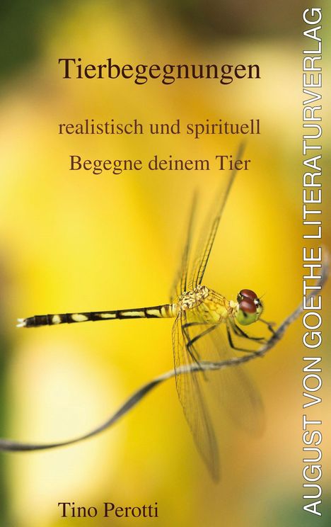 Tino Perotti: Tierbegegnungen - realistisch und spirituell, Buch
